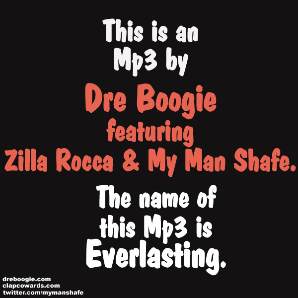 (Image: Dre Boogie featuring Zilla Rocca and My Man Shafe - Everlasting)