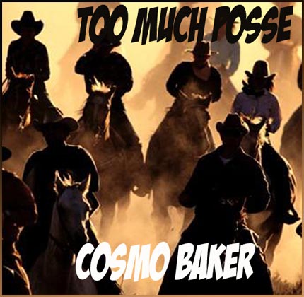 (Image - Cosmo Baker: Too Much Posse)