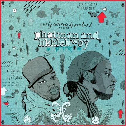(Image: Curly Castro & DJ Ambush - PHATMAN AND LIKKLEBWOY)