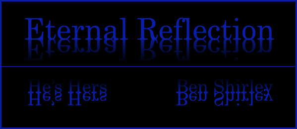 (Image: He's Hers - Eternal Reflection)