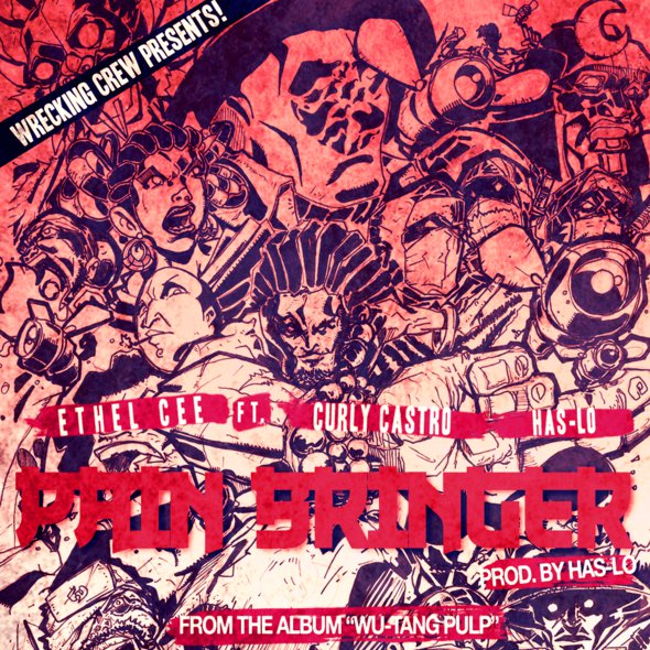 (Image: Ethel Cee - Wu-Tang Pulp - Has-Lo - Pain Bringer - Wrecking Crew)