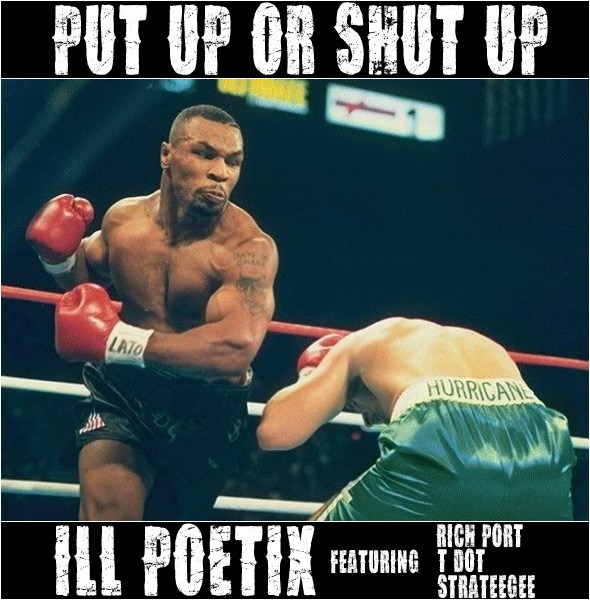 (Image: Ill Poetix featuring Rich Port, T.Dot and Strateegee - Put Up Or Shut Up)