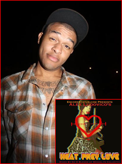 (Image: Alex Ludovico: Heat, Prey Love Mixtape)