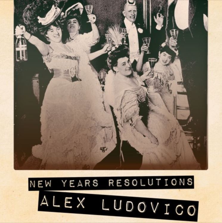 Alex Ludovico - New Years Resolution EP