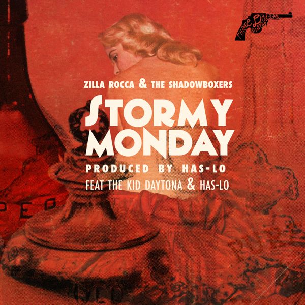 (Image: Zilla Rocca featuring Has-Lo and The Kid Daytona - Stormy Monday)